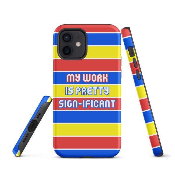 "My work is pretty sign-ificant" Tough Case for iPhone® - Matte finish - Image 5