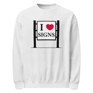 “I Love Signs” Crew neck sweatshirt