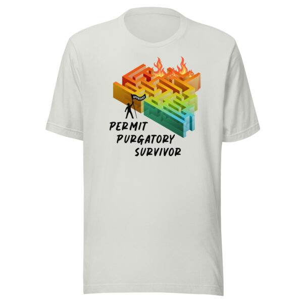 "Permit Purgatory Survivor" Unisex t-shirt - Image 7