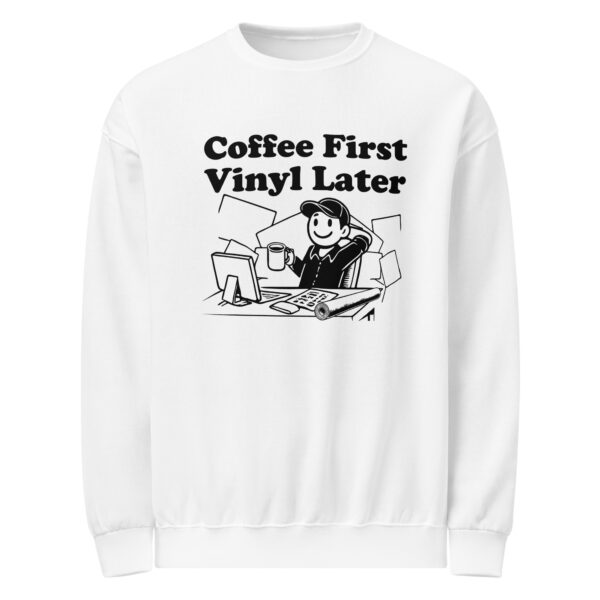 “Coffee First, Vinyl Later” Crew neck sweatshirt - Image 2