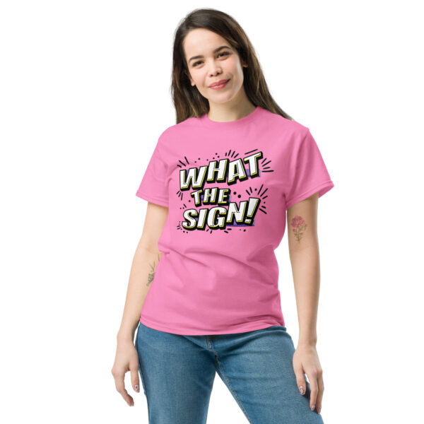 "What the Sign!" Unisex classic tee - Image 14