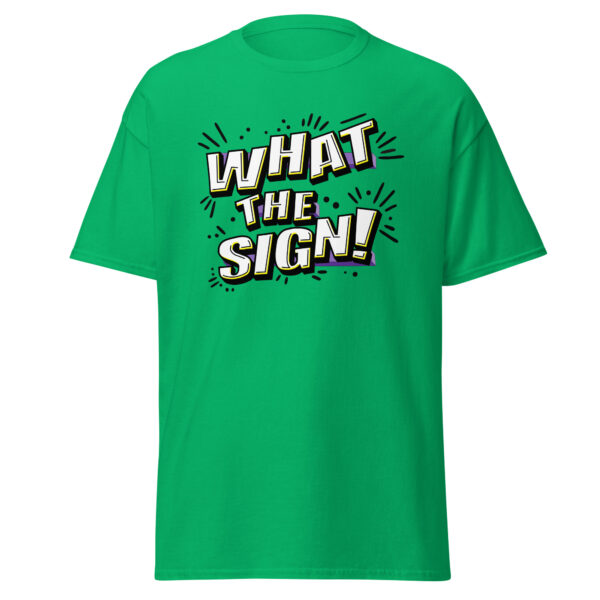 "What the Sign!" Unisex classic tee - Image 11