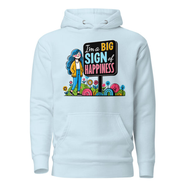 "I'm a Big Signs of Happiness" Unisex Hoodie - Image 15