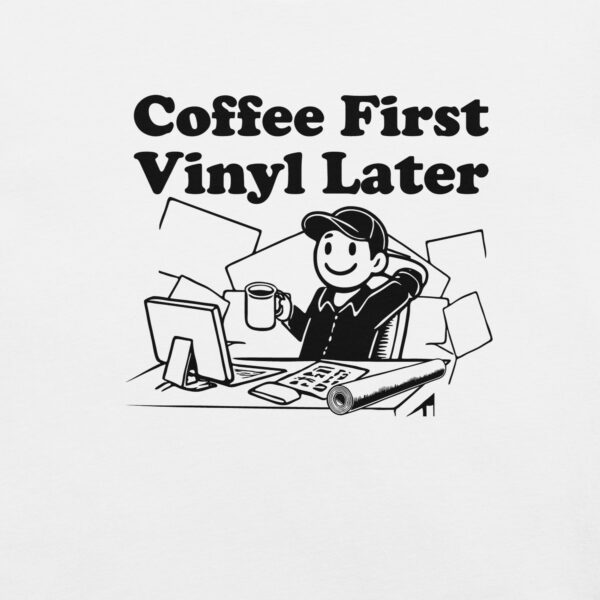 "Coffee First, Vinyl Later" Unisex t-shirt - Image 3