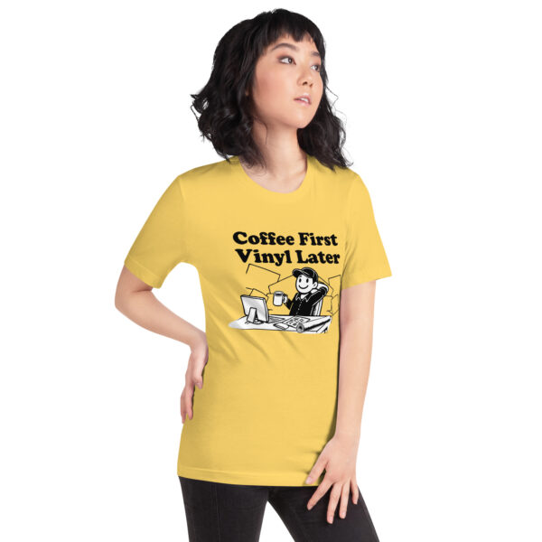 "Coffee First, Vinyl Later" Unisex t-shirt - Image 2