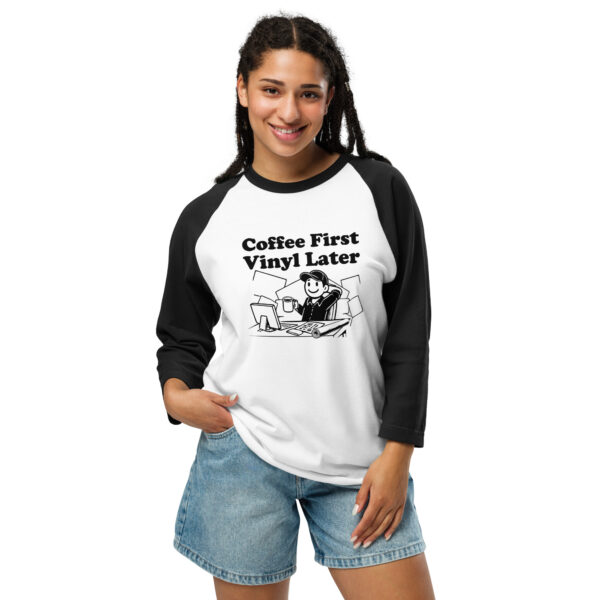 “Coffee First, Vinyl Later” 3/4 sleeve raglan shirt - Image 4