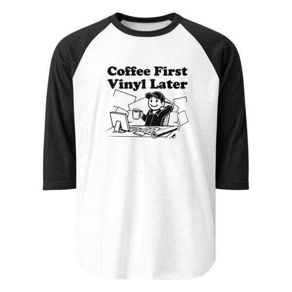 “Coffee First, Vinyl Later” 3/4 sleeve raglan shirt - Image 3