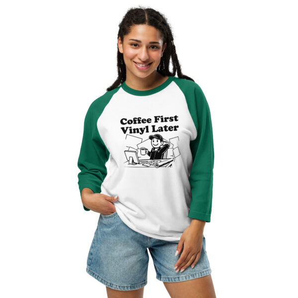 “Coffee First, Vinyl Later” 3/4 sleeve raglan shirt - Image 11