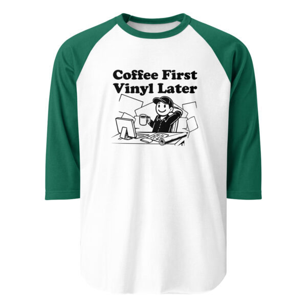 “Coffee First, Vinyl Later” 3/4 sleeve raglan shirt - Image 12