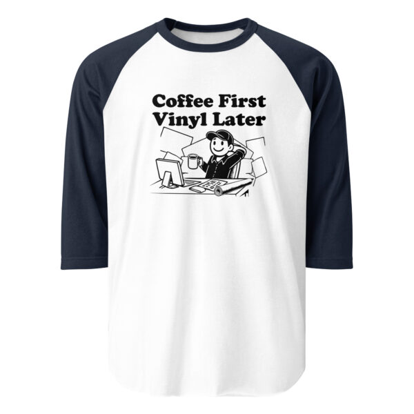 “Coffee First, Vinyl Later” 3/4 sleeve raglan shirt - Image 5