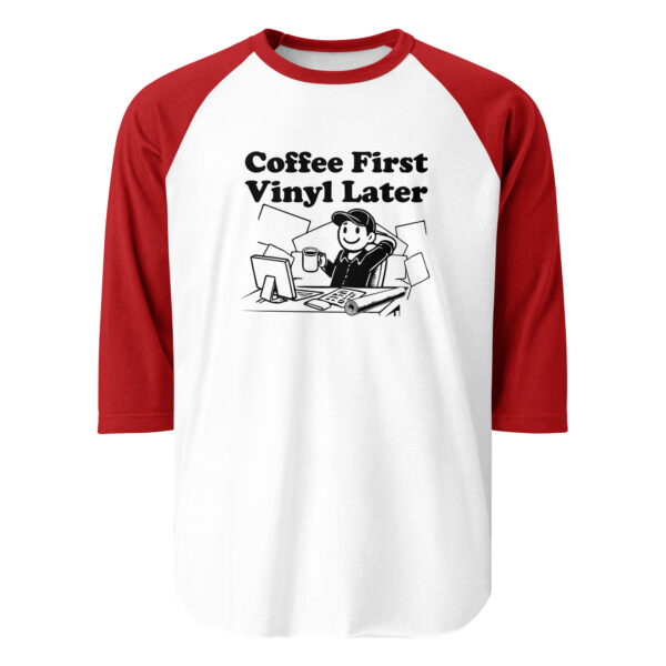 “Coffee First, Vinyl Later” 3/4 sleeve raglan shirt - Image 7