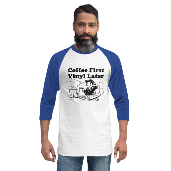 “Coffee First, Vinyl Later” 3/4 sleeve raglan shirt - Image 2