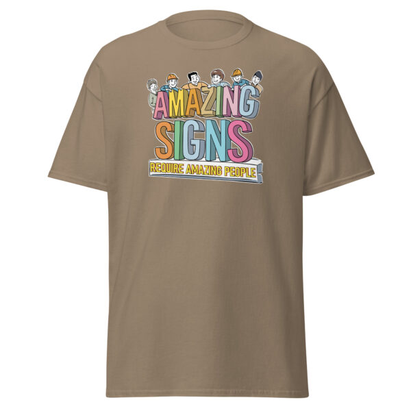 "Amazing Signs Require Amazing People" Unisex classic tee - Image 9