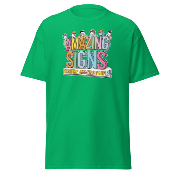 "Amazing Signs Require Amazing People" Unisex classic tee - Image 11