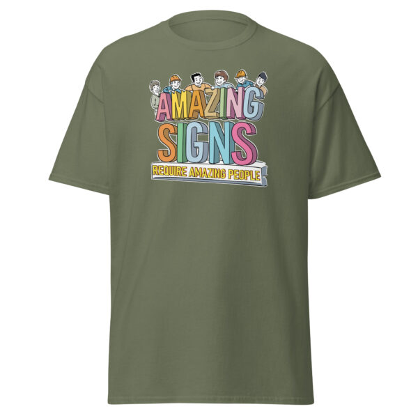 "Amazing Signs Require Amazing People" Unisex classic tee - Image 7