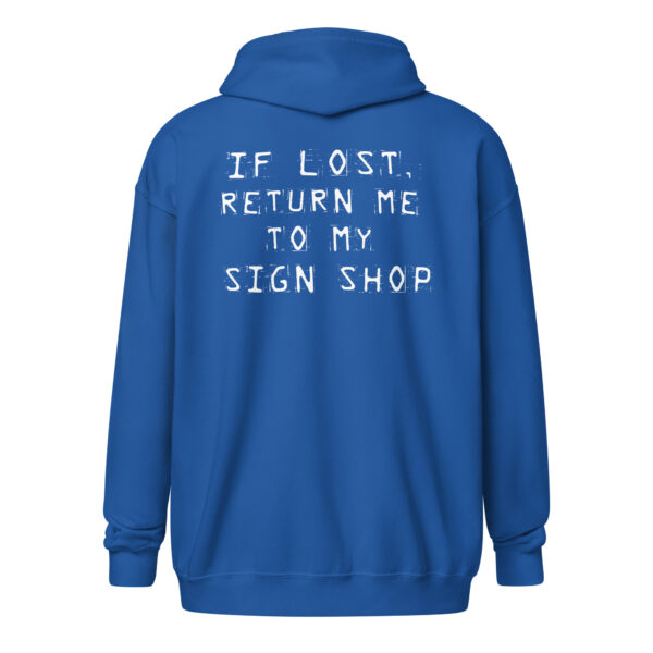 “If lost, return me to my sign shop” Unisex Heavy Blend Zip Hoodie - Image 3