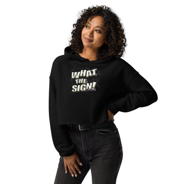 "What the Sign" Crop Hoodie - Image 4