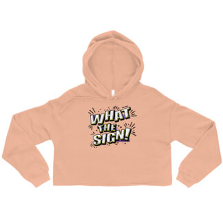 "What the Sign" Crop Hoodie