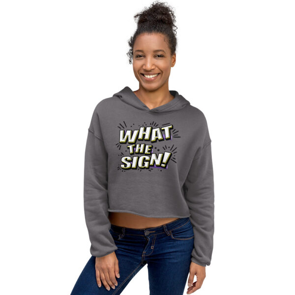 "What the Sign" Crop Hoodie - Image 8