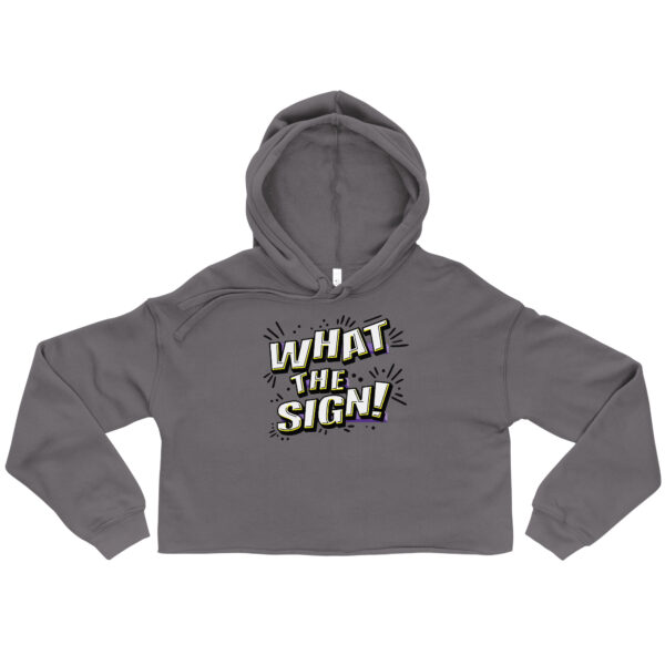 "What the Sign" Crop Hoodie - Image 7