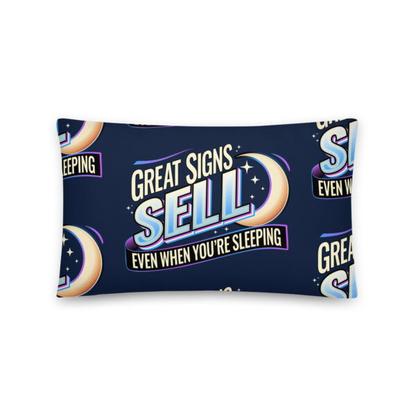 “Great Signs Sell, Even When You’re Sleeping” Basic Pillow - Image 4