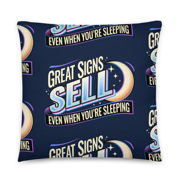 “Great Signs Sell, Even When You’re Sleeping” Basic Pillow - Image 6